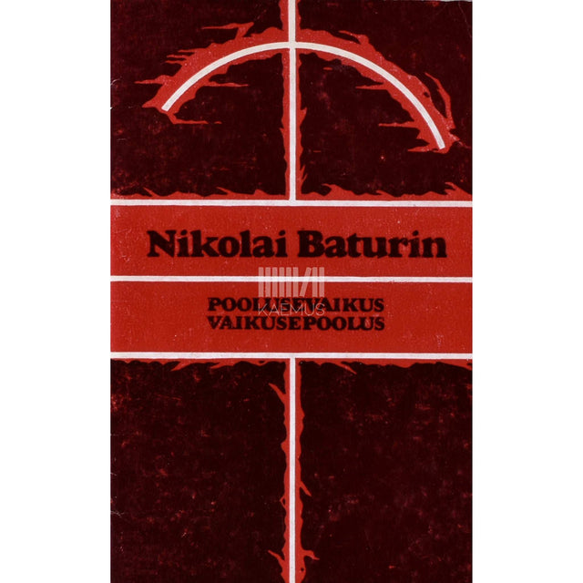 Nikolai Baturin - Poolusevaikus. Vaikusepoolus. Talvitusluuletusi 1979-1980