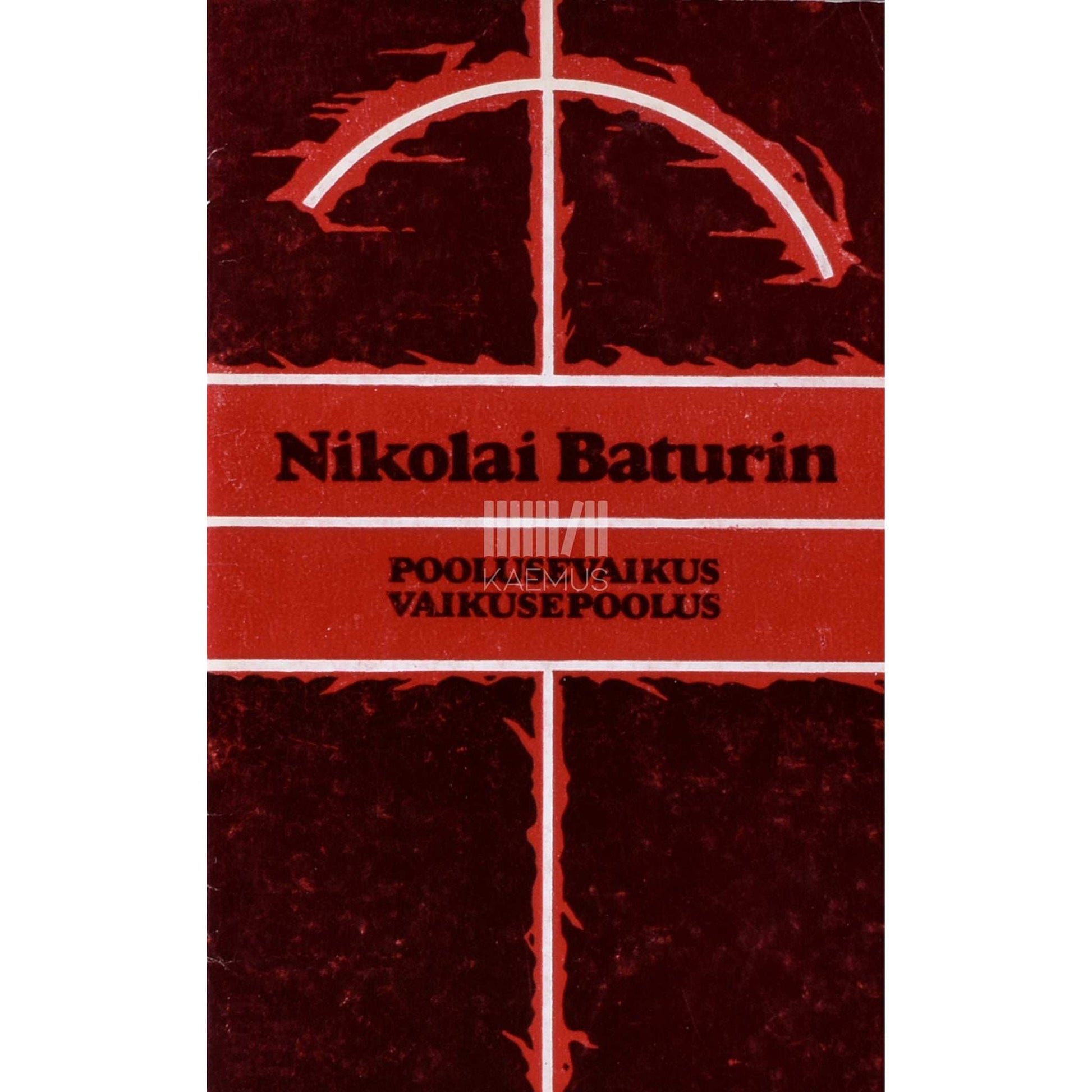 Nikolai Baturin - Poolusevaikus. Vaikusepoolus. Talvitusluuletusi 1979-1980