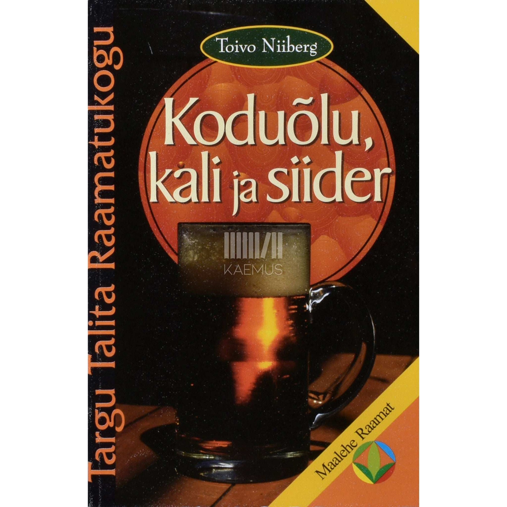 Toivo Niiberg - Koduõlu, kali ja siider