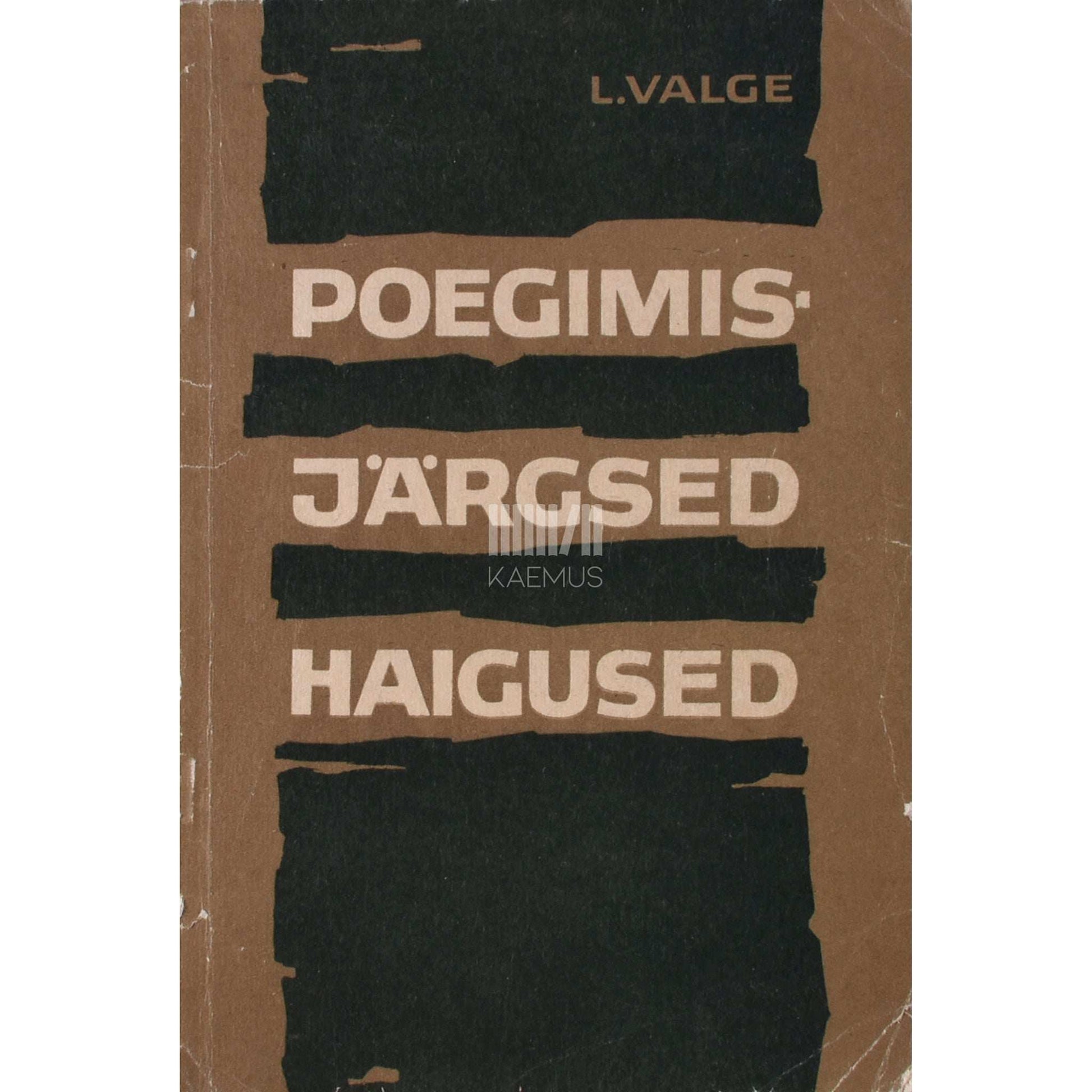 Leo Valge - Poegimisjärgsed haigused
