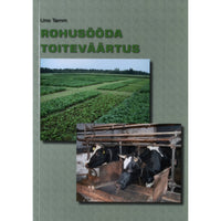 Uno Tamm Rohusööda toiteväärtus
