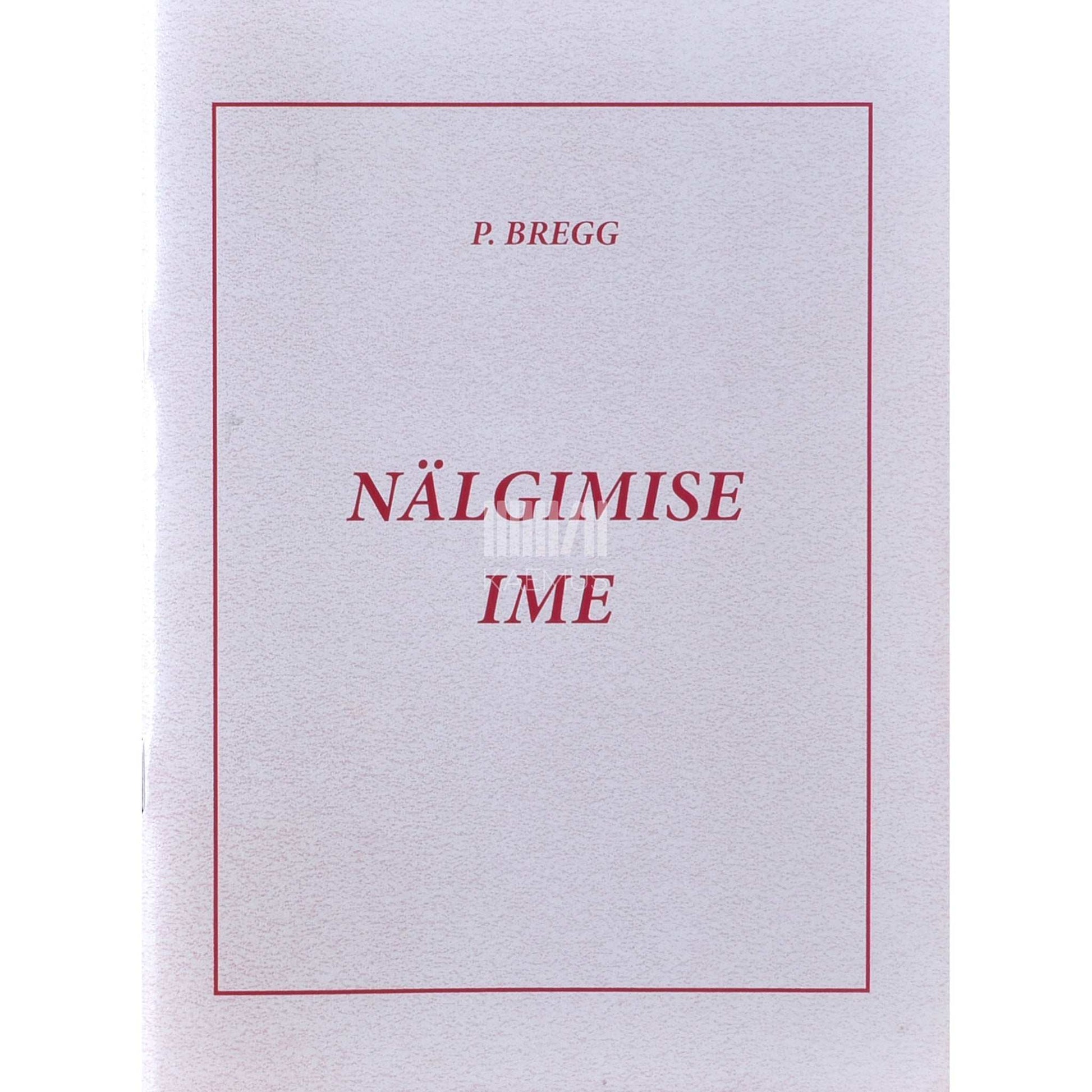 Paul S. Bregg - Nälgimise ime