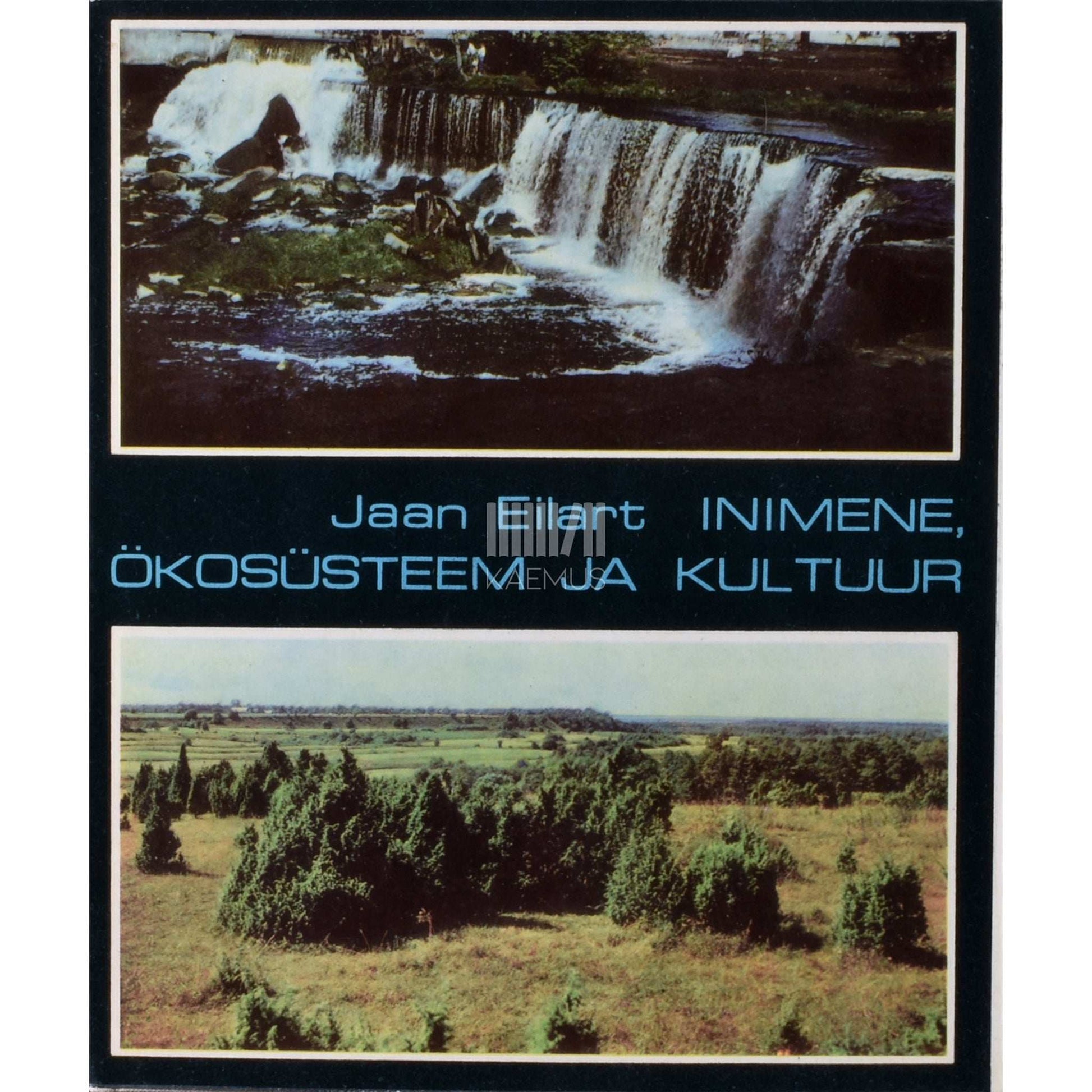 Jaan Eilart - Inimene, ökosüsteem ja kultuur