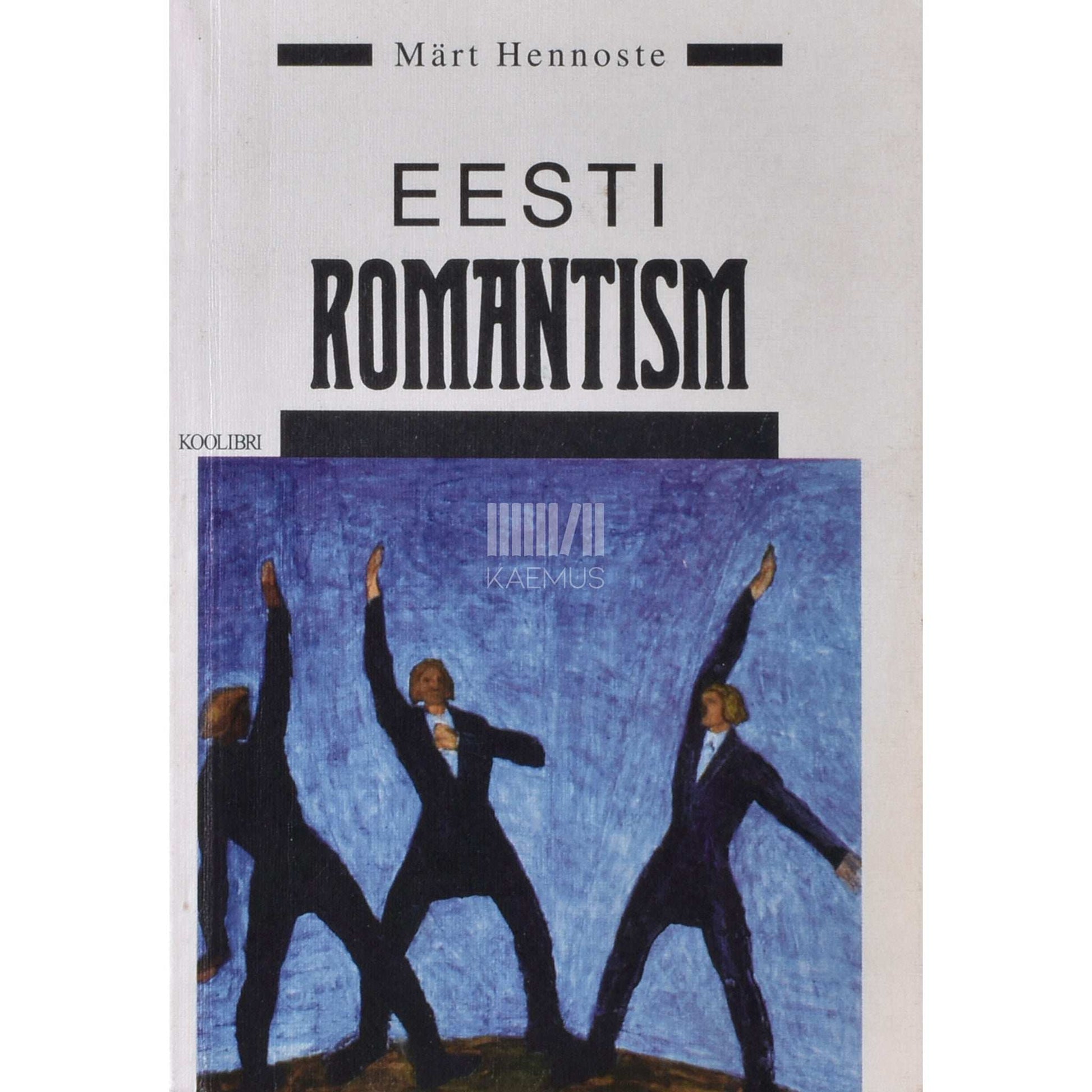 Märt Hennoste - Eesti romantism