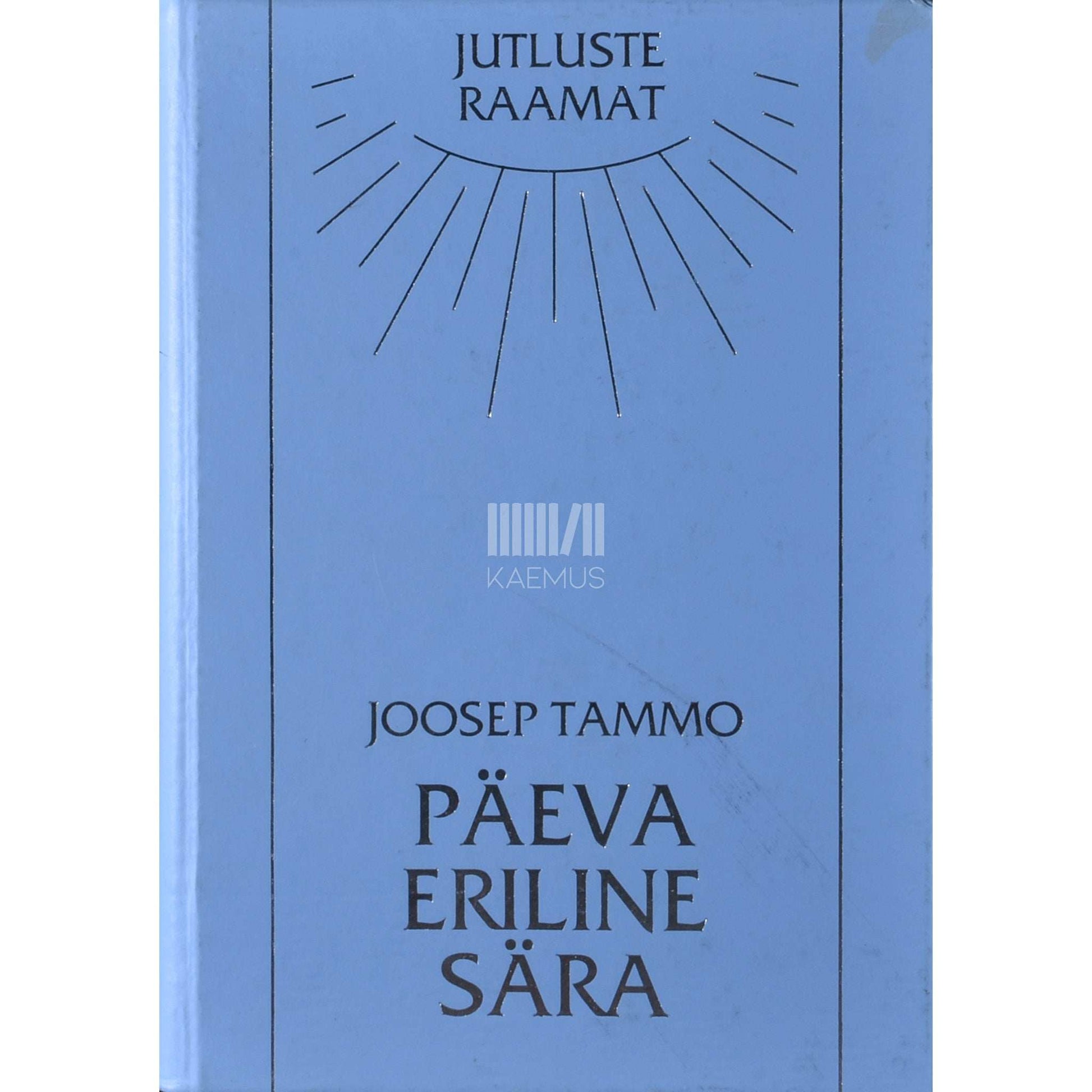 Joosep Tammo - Päeva eriline sära. Postill