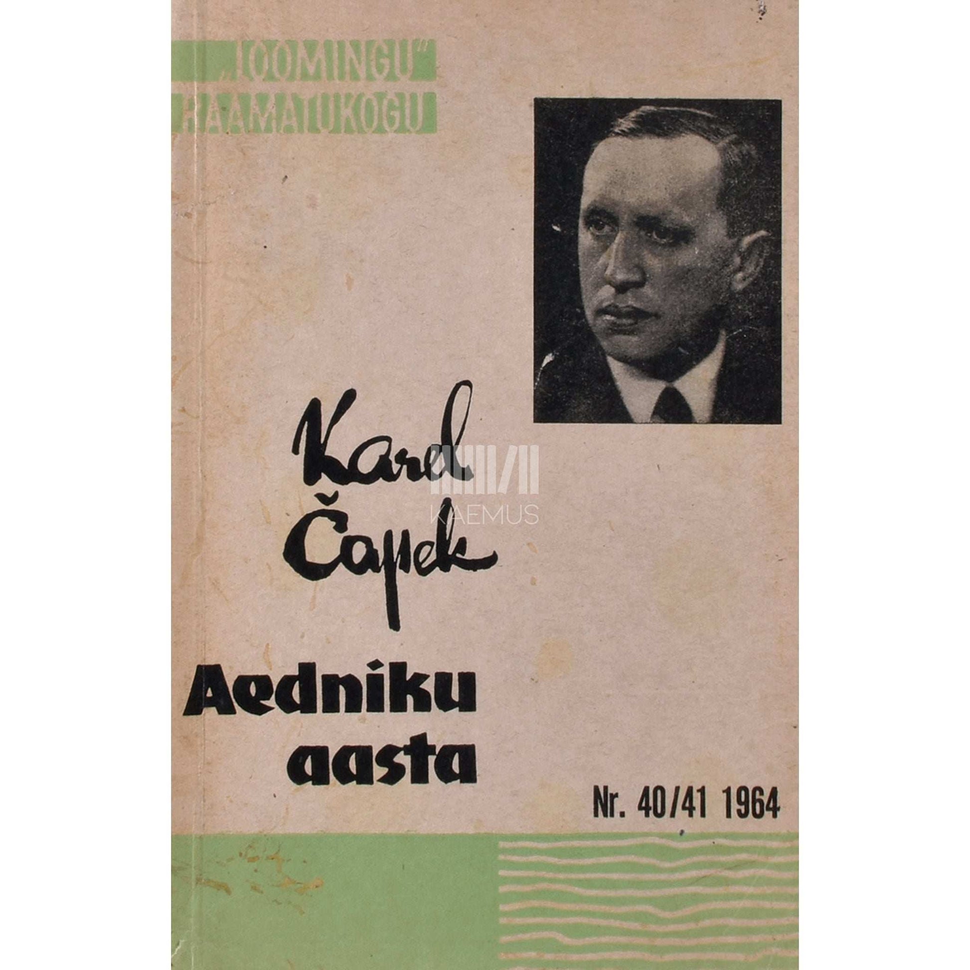 Karel Čapek - Aedniku aasta