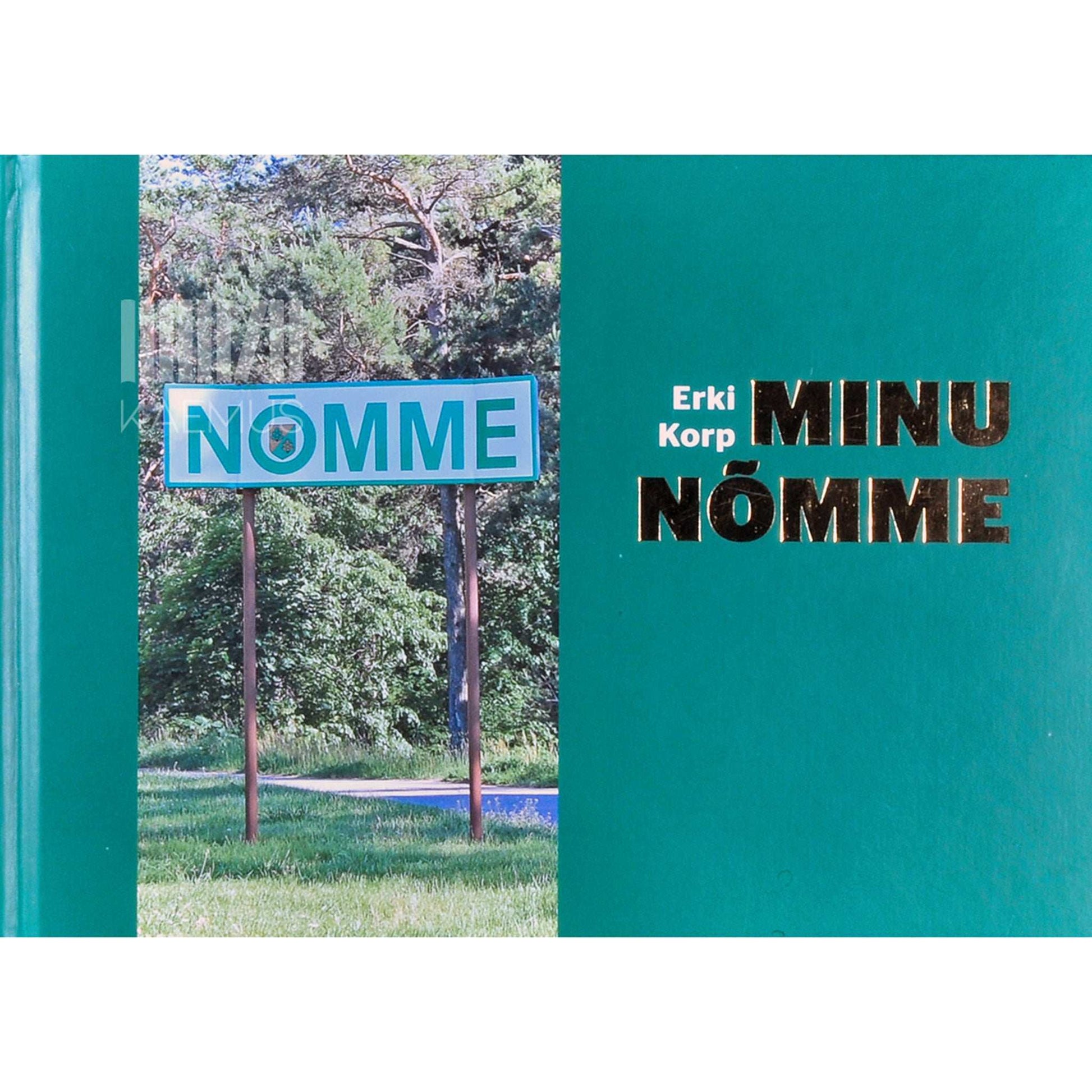 Erki Korp - Minu Nõmme