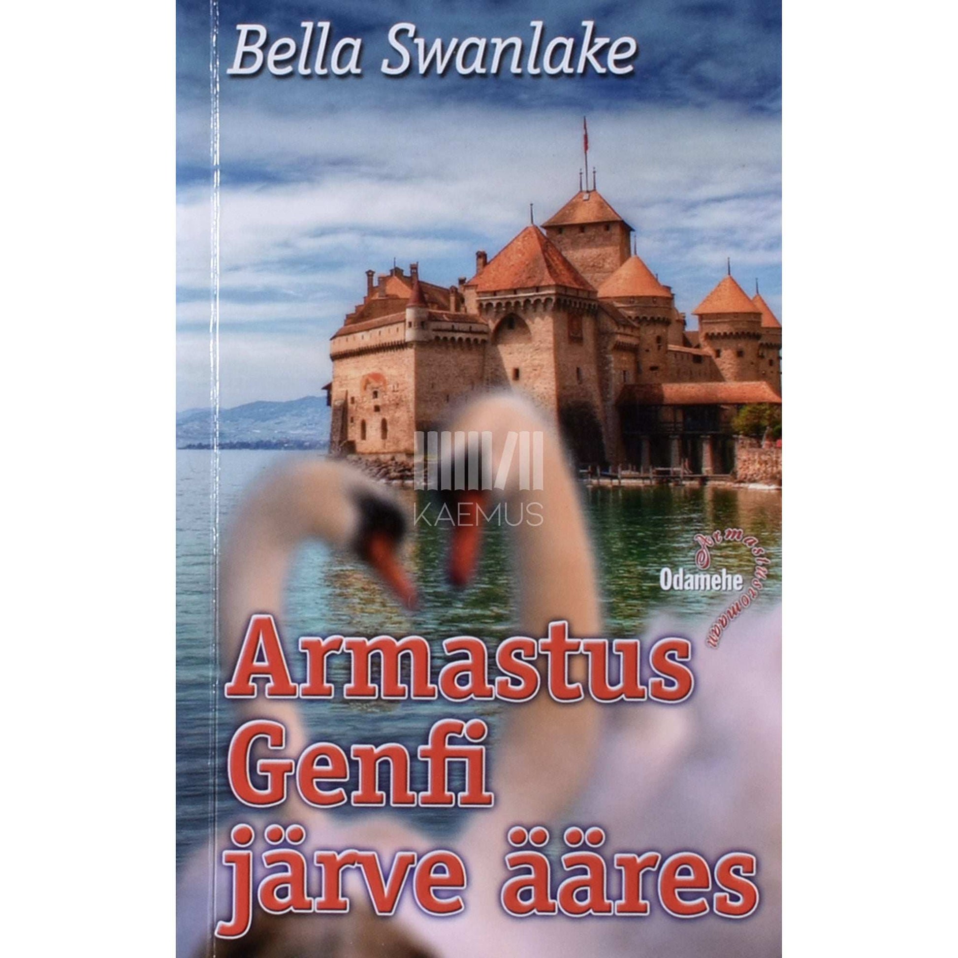 Bella Swanlake - Armastus Genfi järve ääres