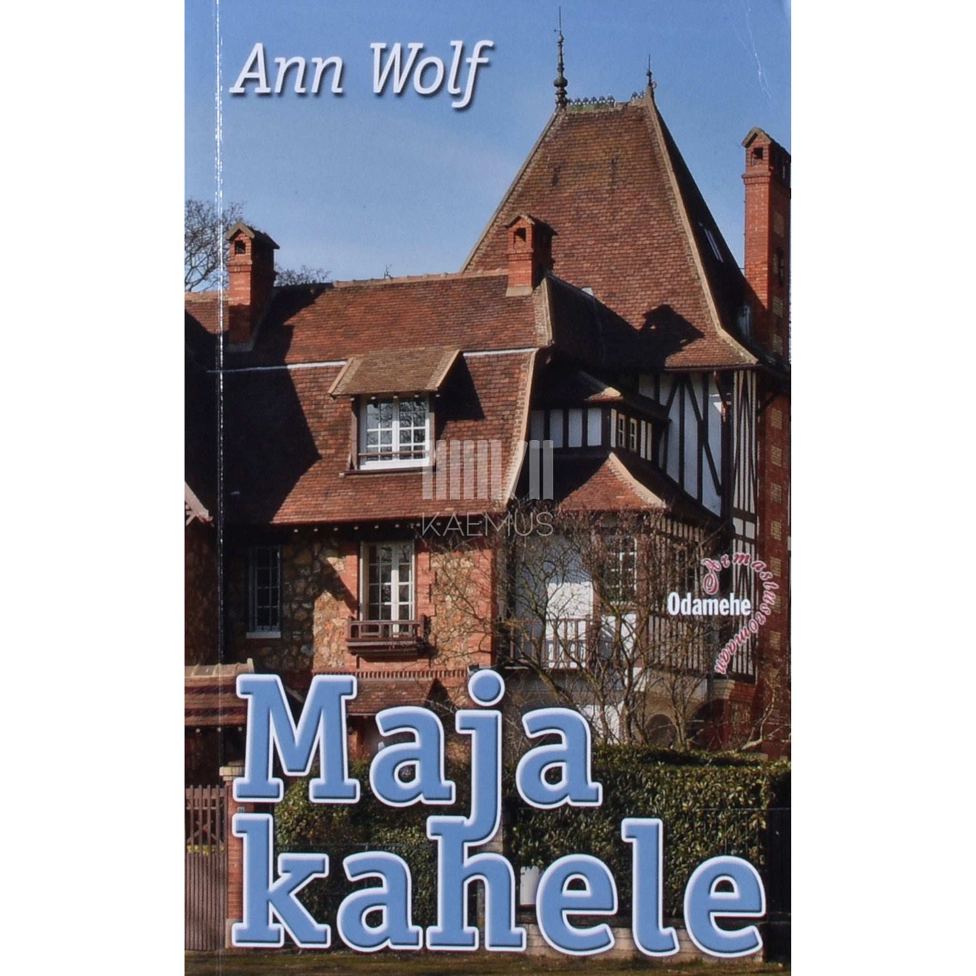 Ann Wolf - Maja kahele