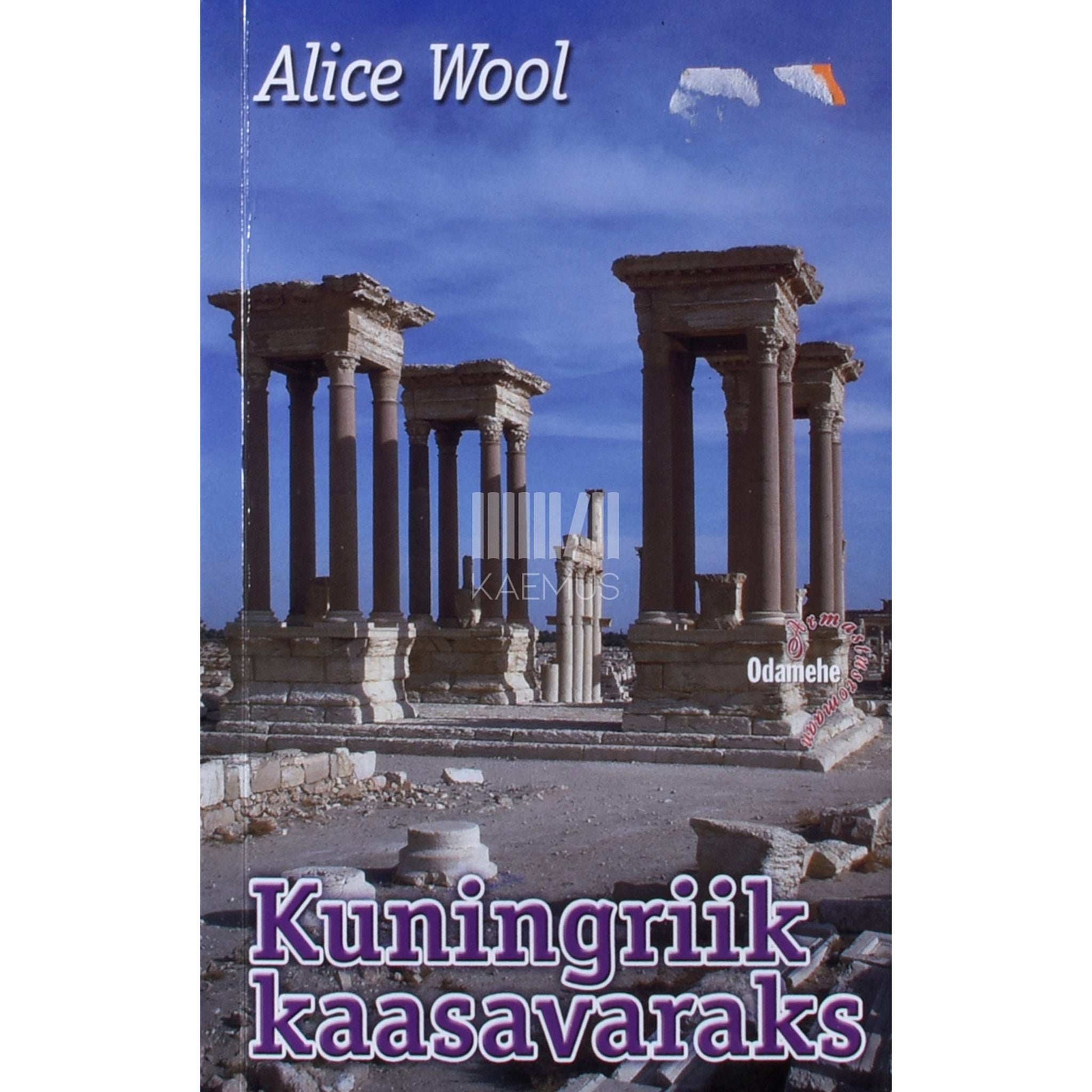 Alice Wool - Kuningriik kaasavaraks