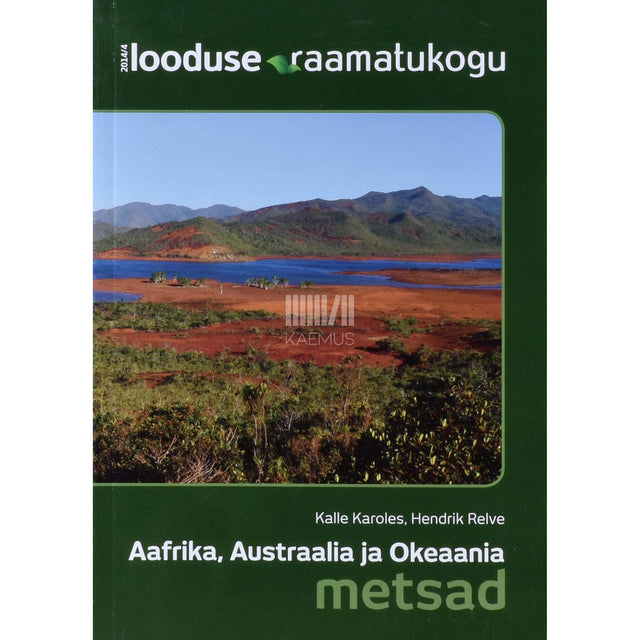Kalle Karoles, Hendrik Relve - Aafrika, Austraalia ja Okeaania metsad