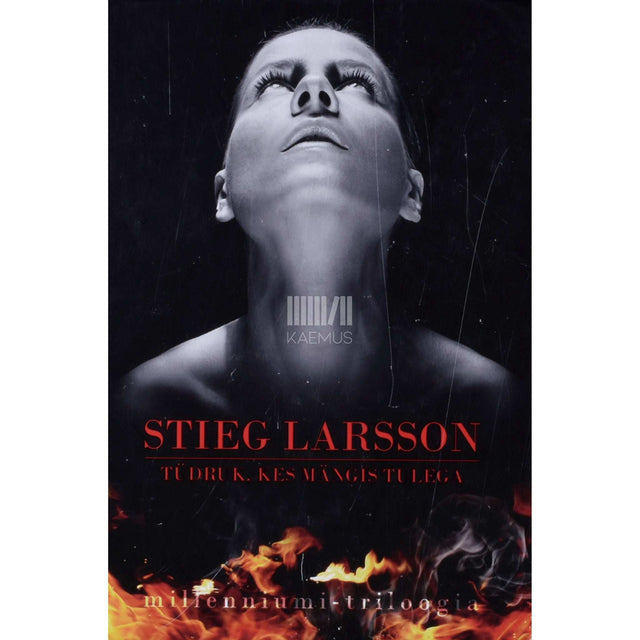 Stieg Larsson - Stieg Larsson. Tüdruk, kes mängis tulega 2. osa