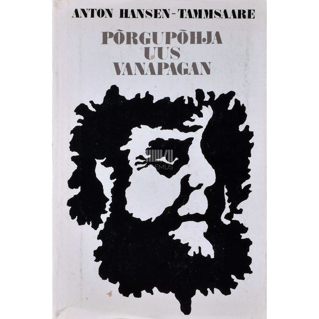 A. H. Tammsaare - Põrgupõhja uus Vanapagan