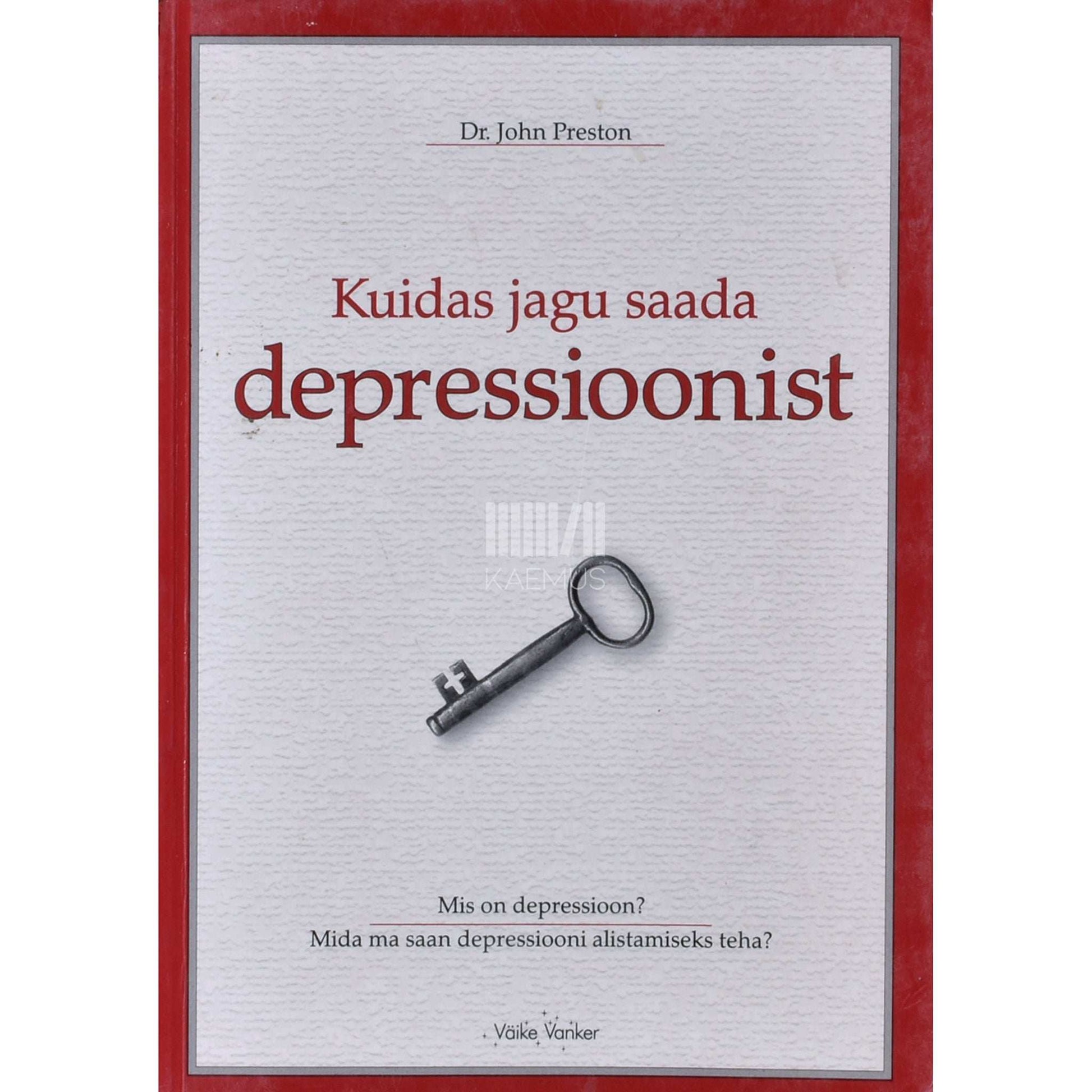 John Preston - Kuidas jagu saada depressioonist