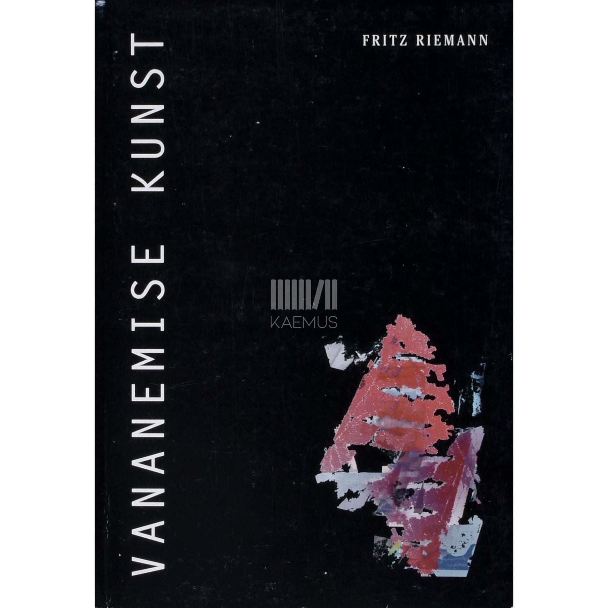 Fritz Riemann - Vananemise kunst