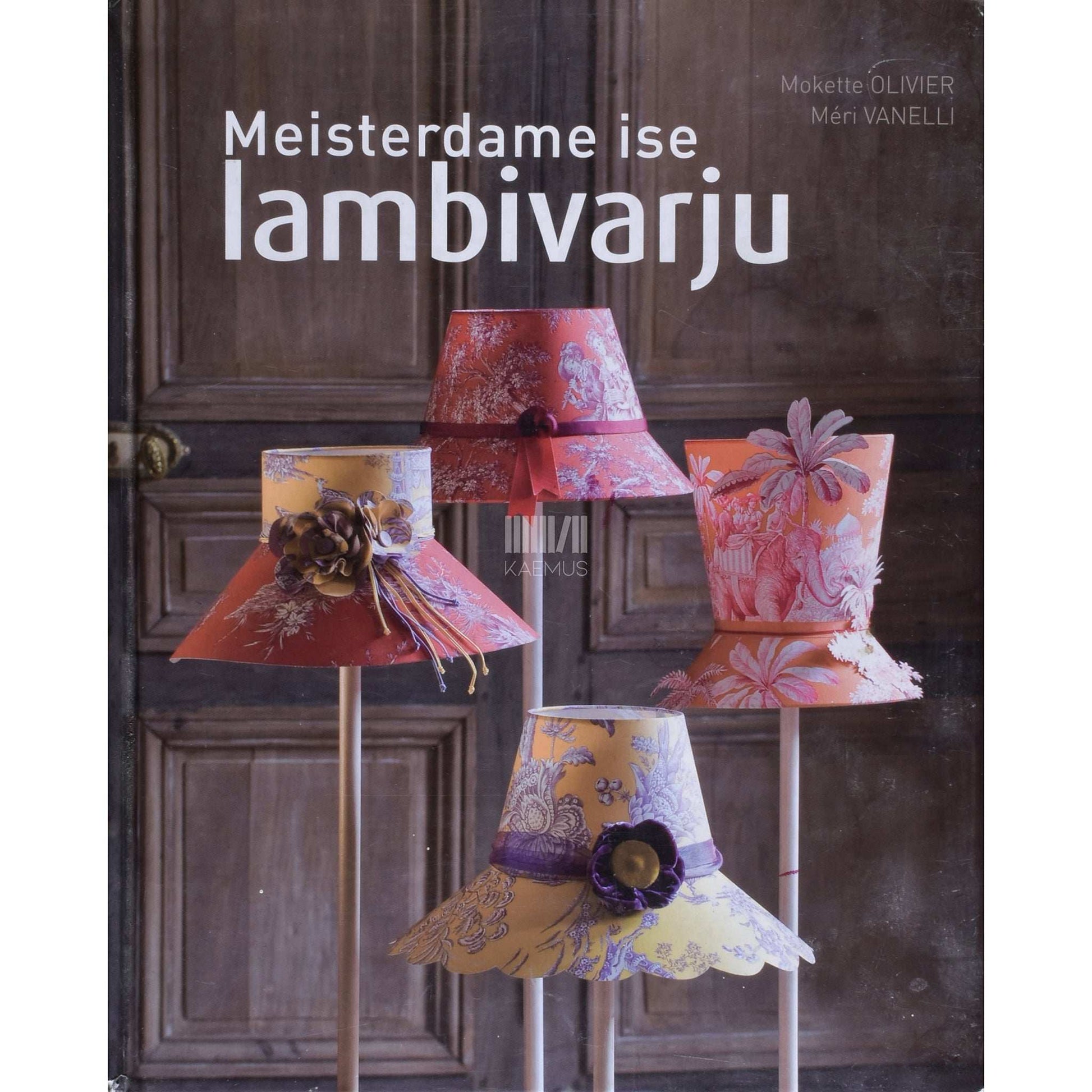 Mokette Olivier, Méri Vanelli - Meisterdame ise lambivarju