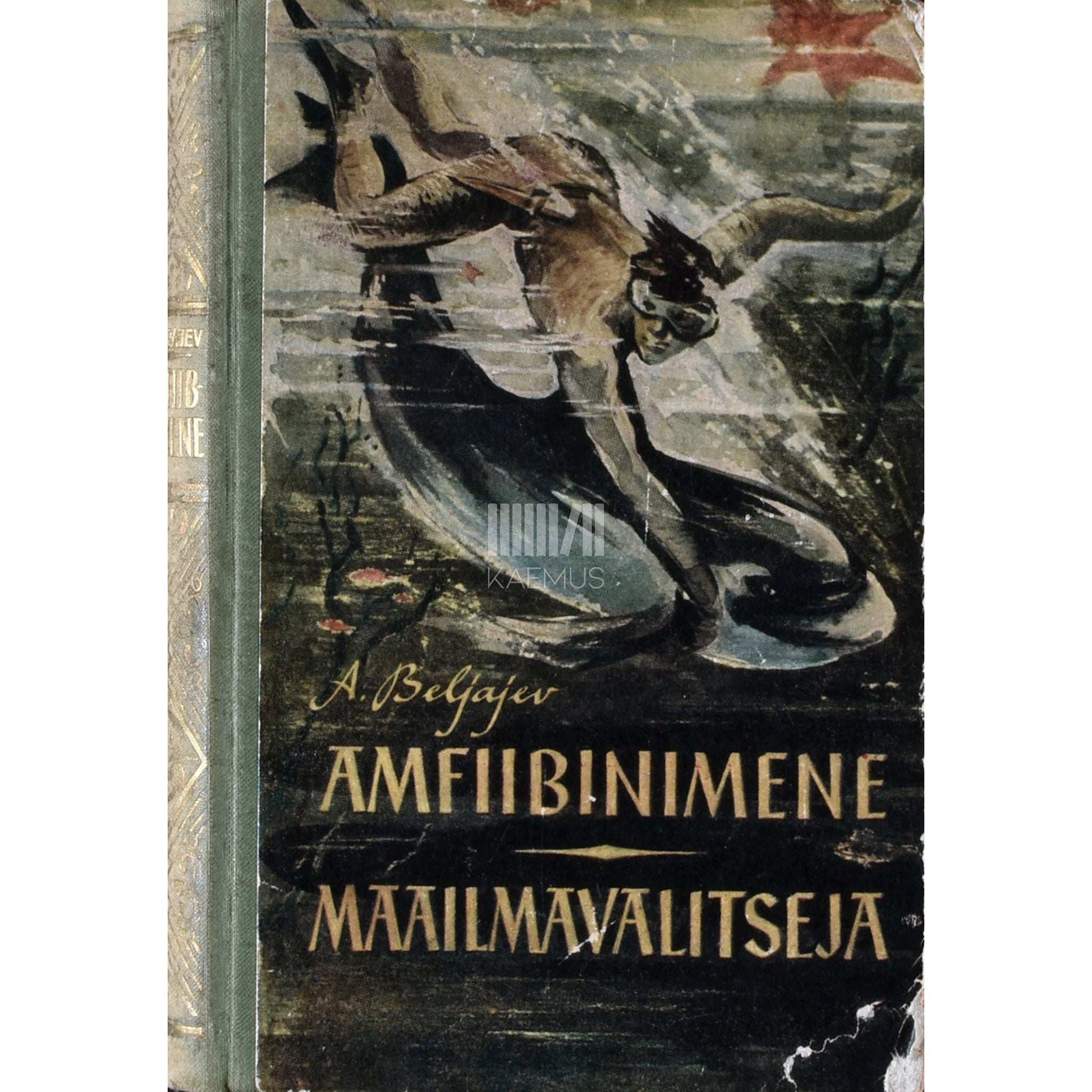 Aleksandr Beljajev - Amfiibinimene. Maailmavalitseja
