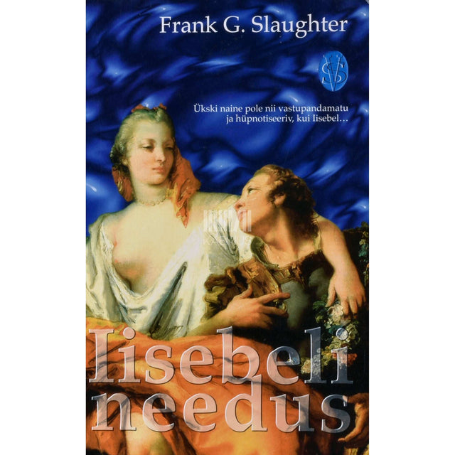 Frank G. Slaughter - Iisebeli needus