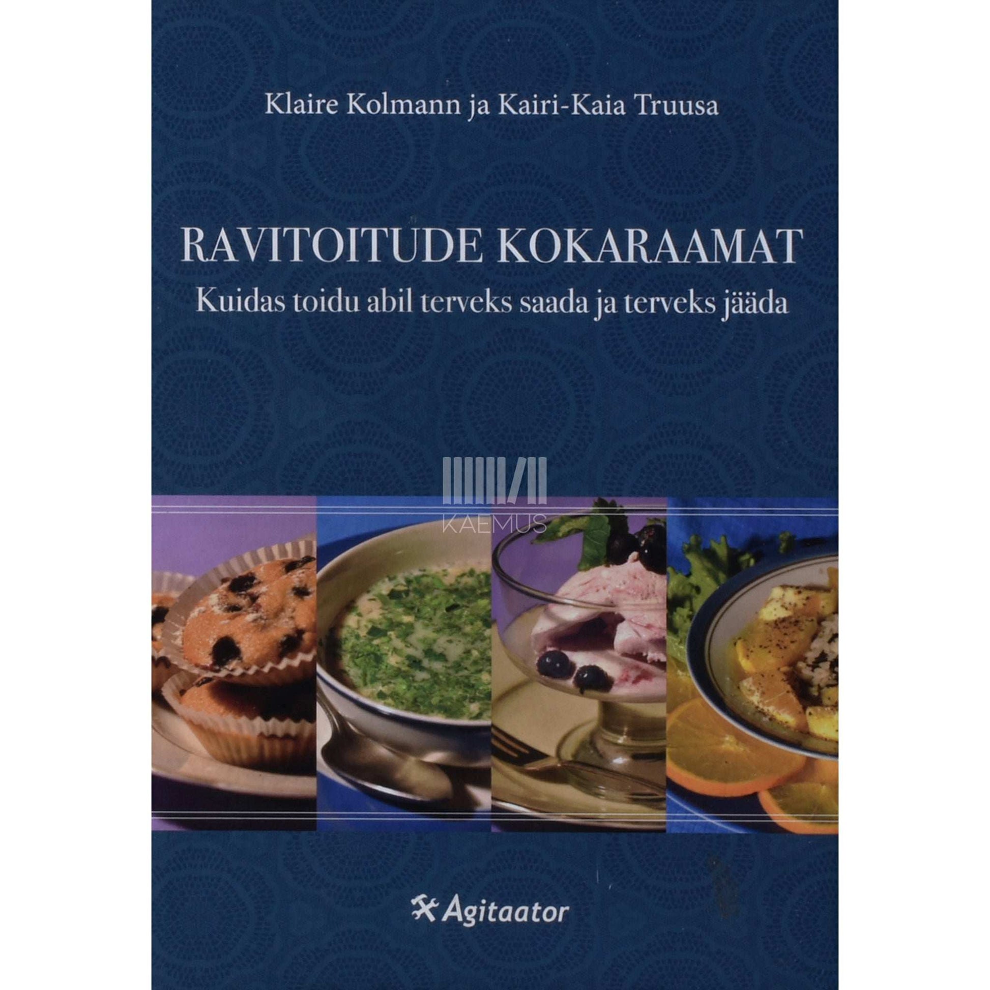 Klaire Kolmann, Kairi-Kaia Truusa - Ravitoitude kokaraamat