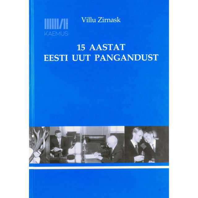 Villu Zirnask - 15 aastat Eesti uut pangandust