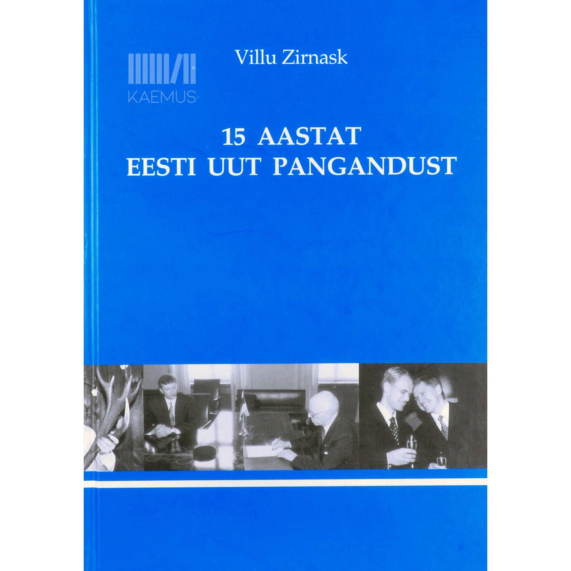 Villu Zirnask - 15 aastat Eesti uut pangandust