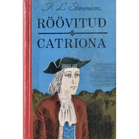 Robert Louis Stevenson Röövitud. Catriona