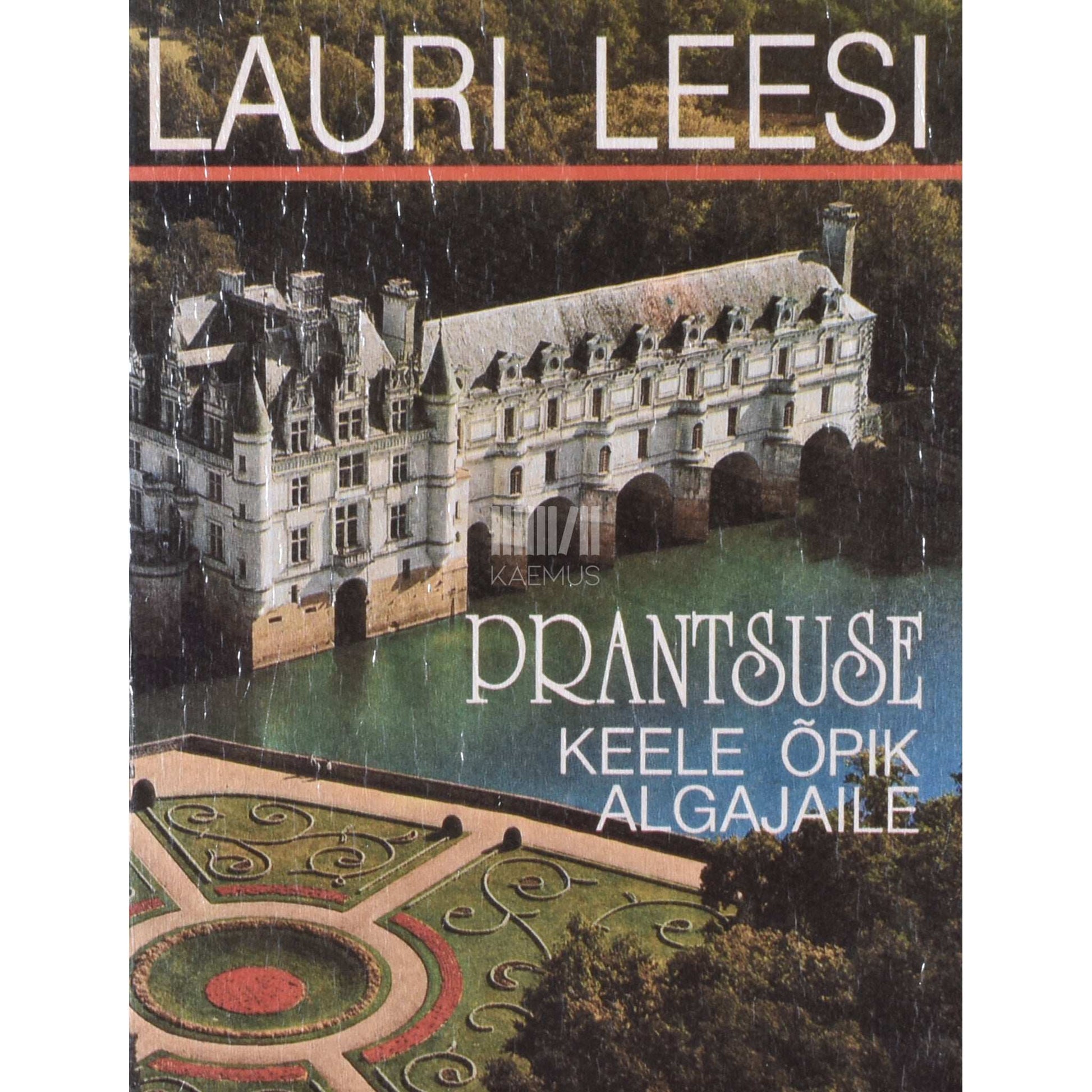 Lauri Leesi - Prantsuse keele õpik algajaile