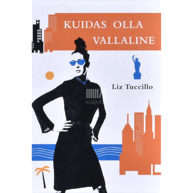 Liz Tuccillo - Kuidas olla vallaline