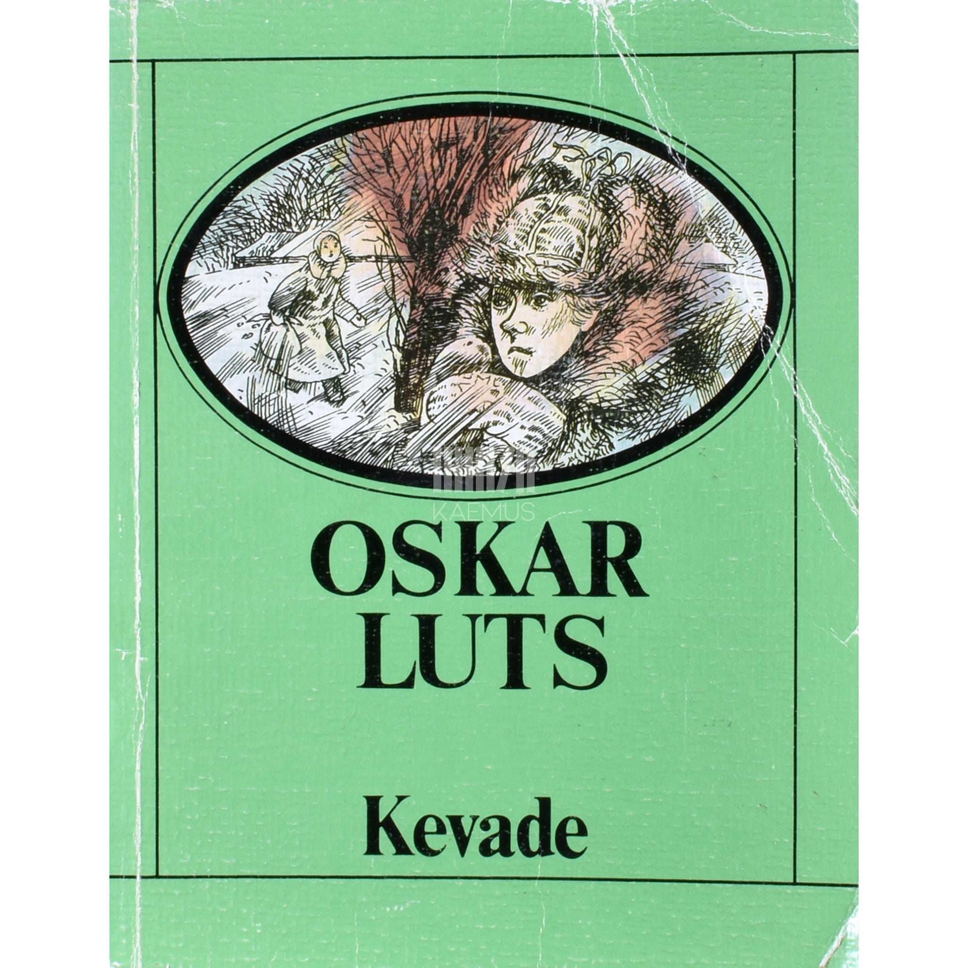 Oskar Luts - Kevade. Pildikesi koolipõlvest