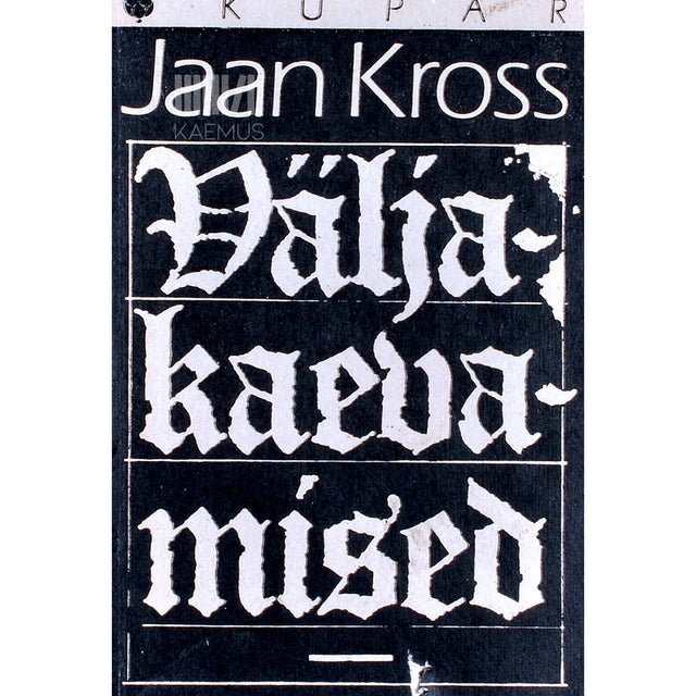 Jaan Kross - Väljakaevamised