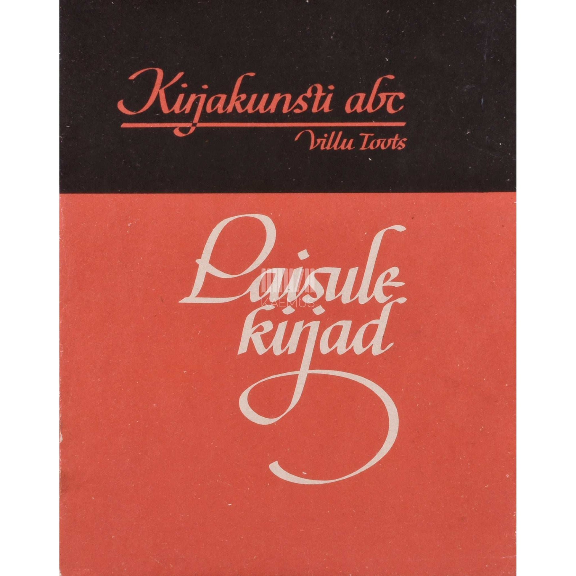Villu Toots - Kirjakunsti abc. Laisulekirjad