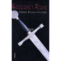 Geoffrey Ashe Kuningas Arthuri avastamine