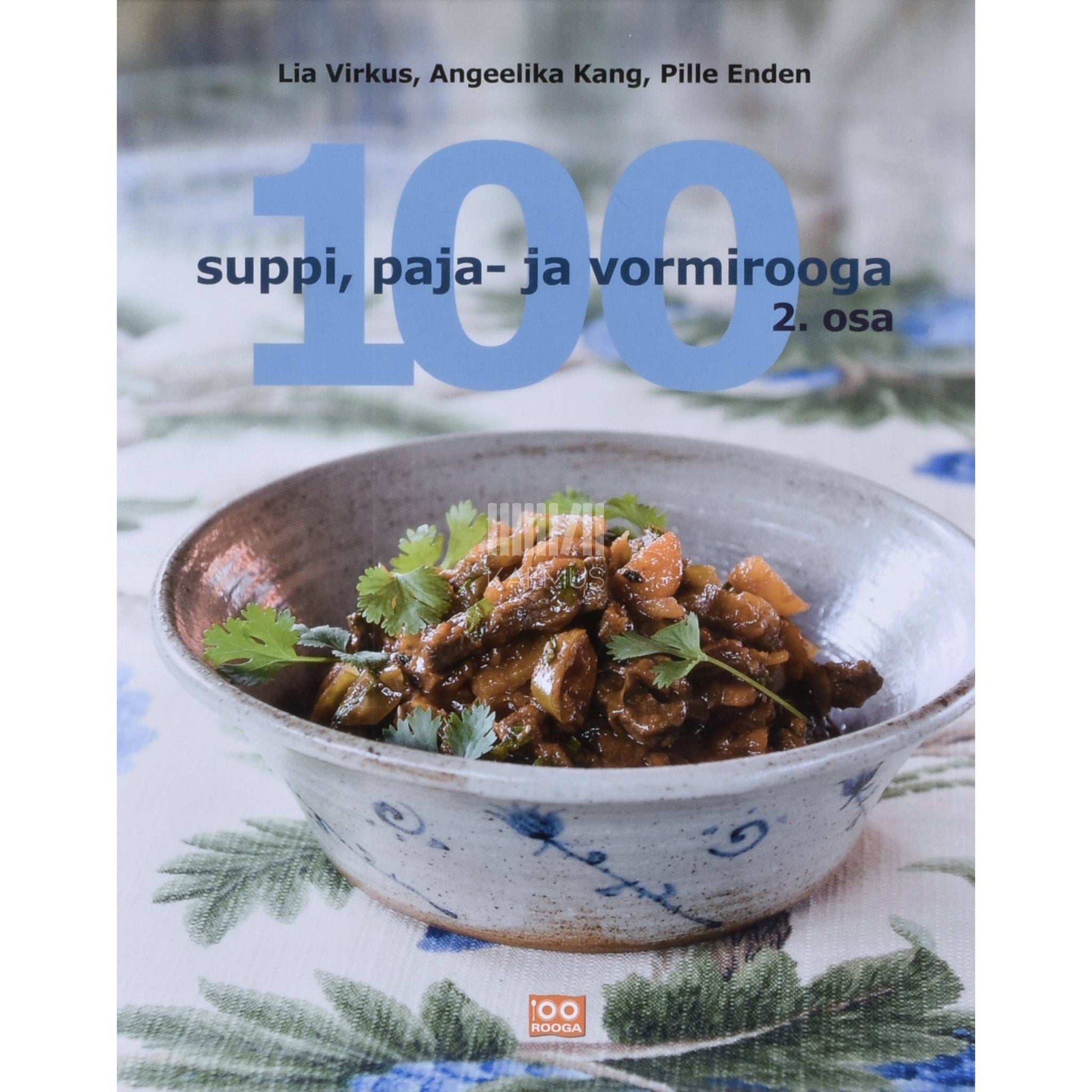 Lia Virkus - 100 suppi, paja- ja vormirooga 2. osa