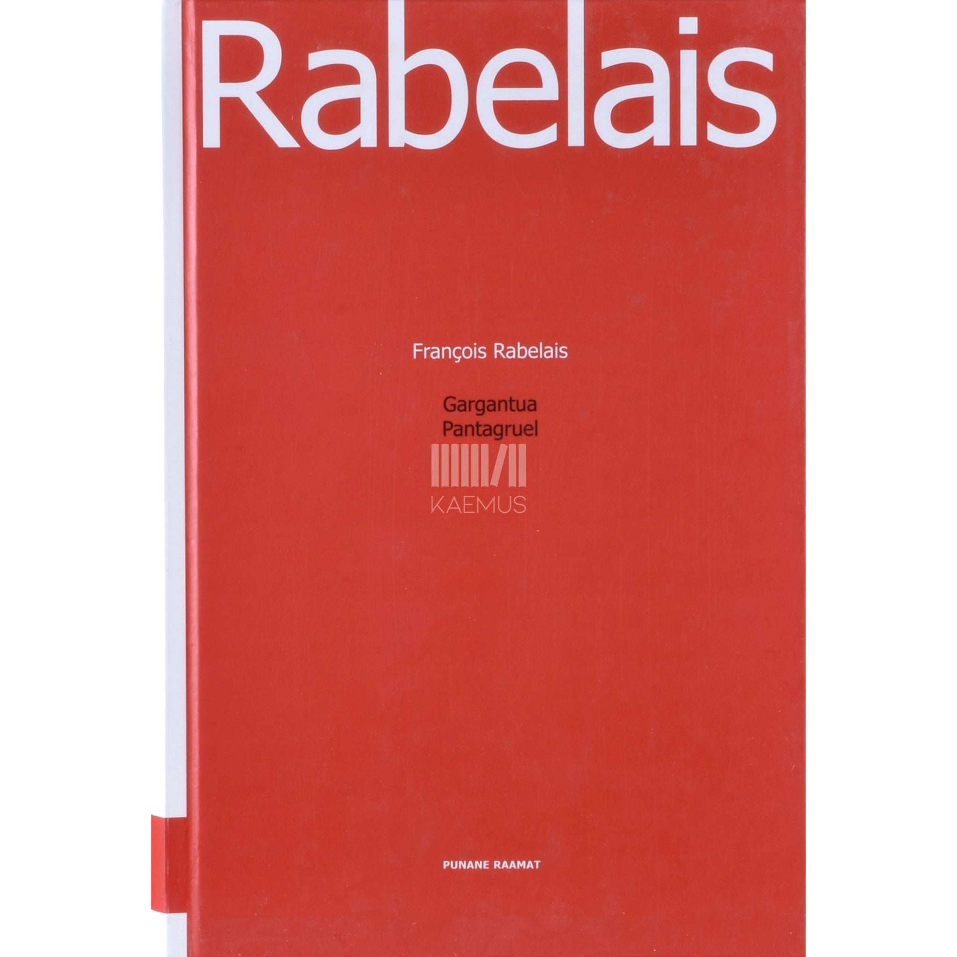 François Rabelais - Gargantua. Pantagruel
