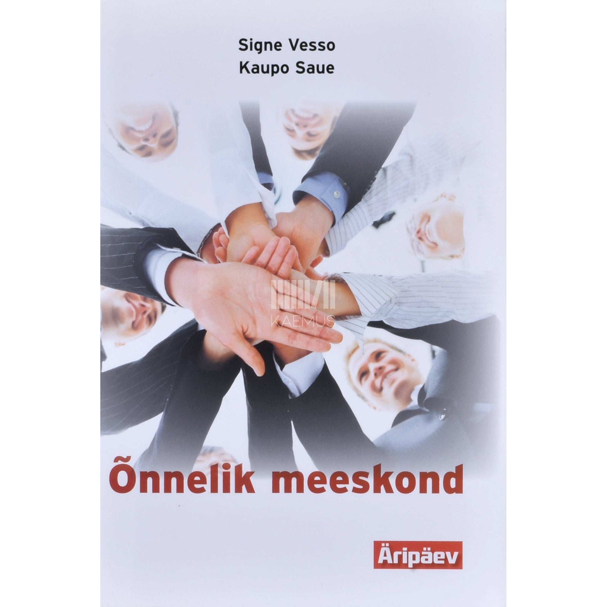 Kaupo Saue, Signe Vesso - Õnnelik meeskond
