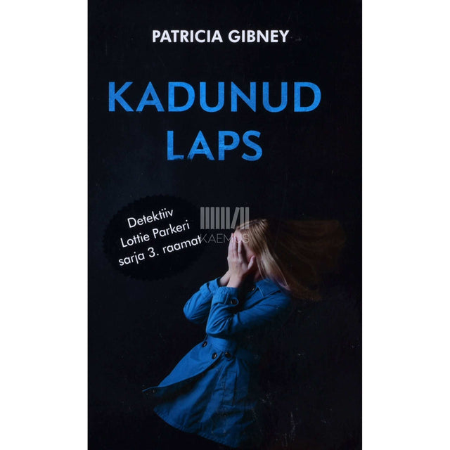 ... - Kadunud laps