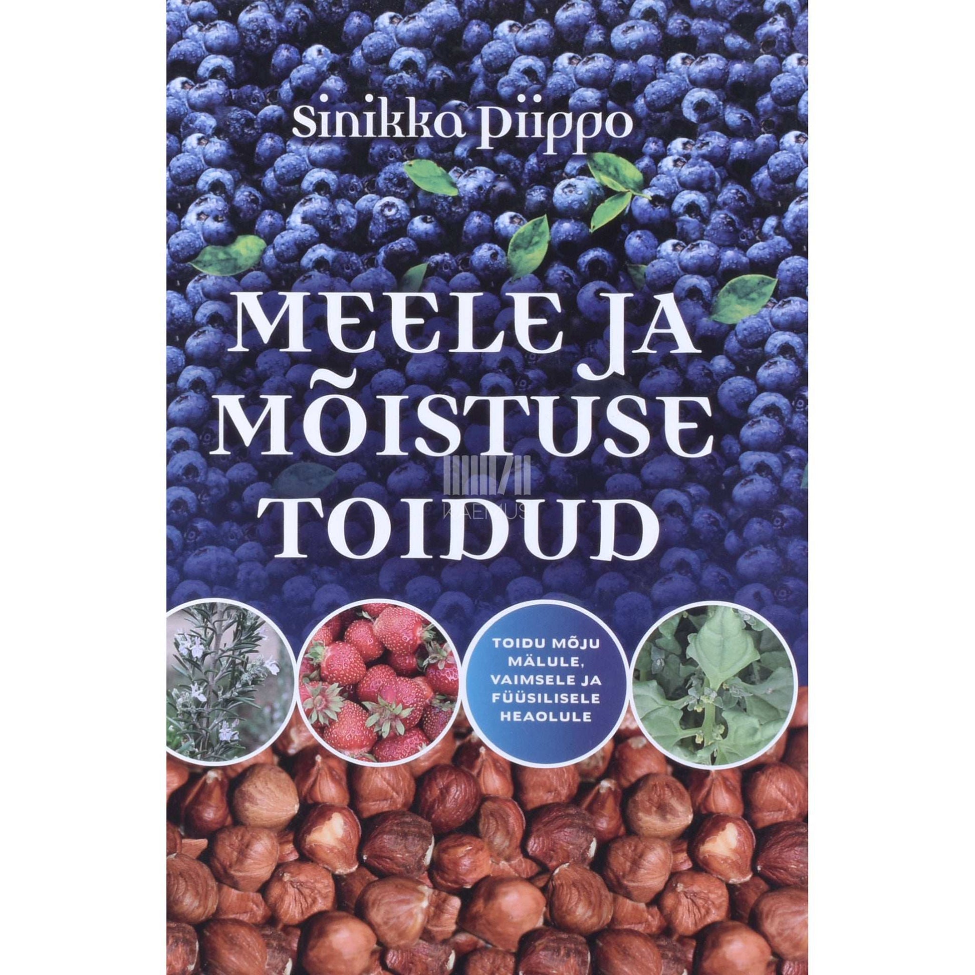 Sinikka Piippo - Meele ja mõistuse toidud