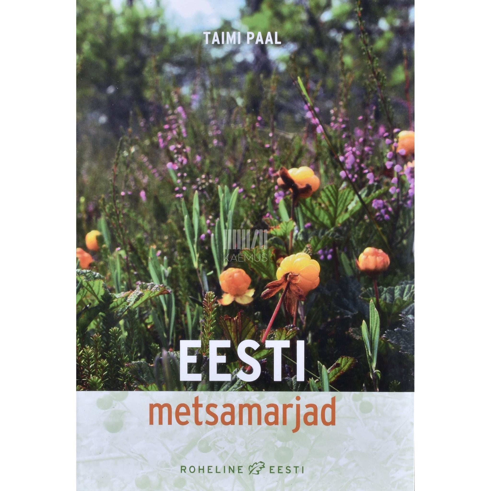 Taimi Paal - Eesti metsamarjad
