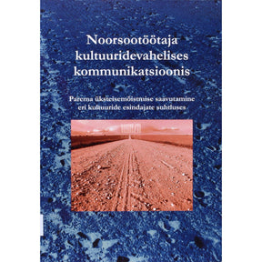 ... Noorsootöötaja kultuuridevahelises kommunikatsioonis