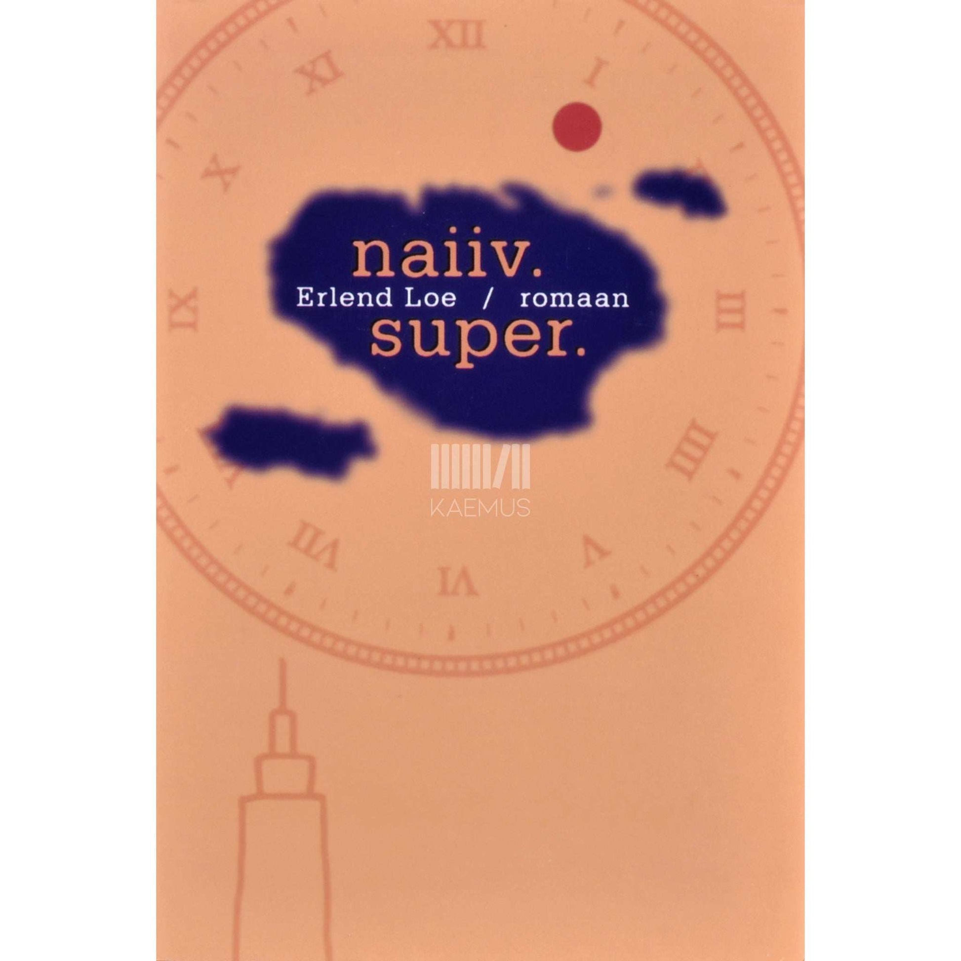 Erlend Loe - Naiiv.super.