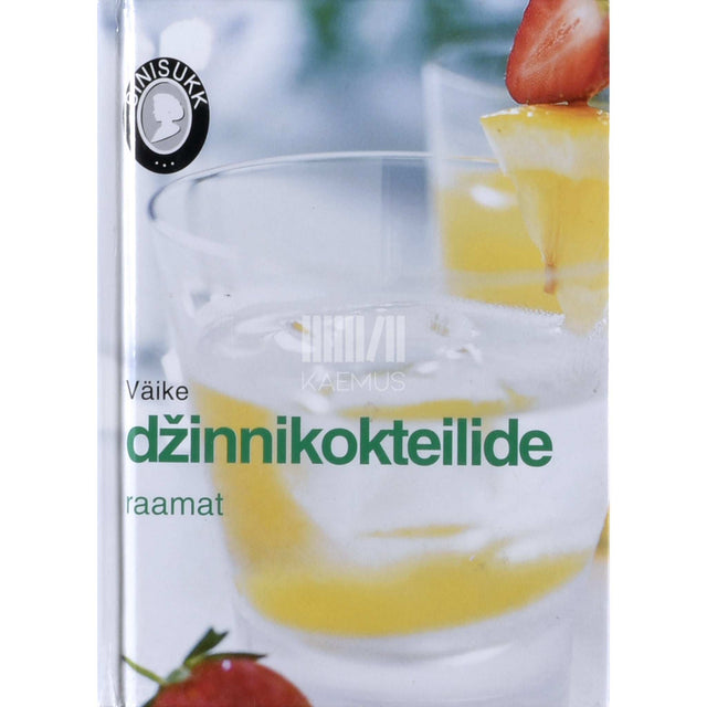 ... - Väike džinnikokteilide raamat