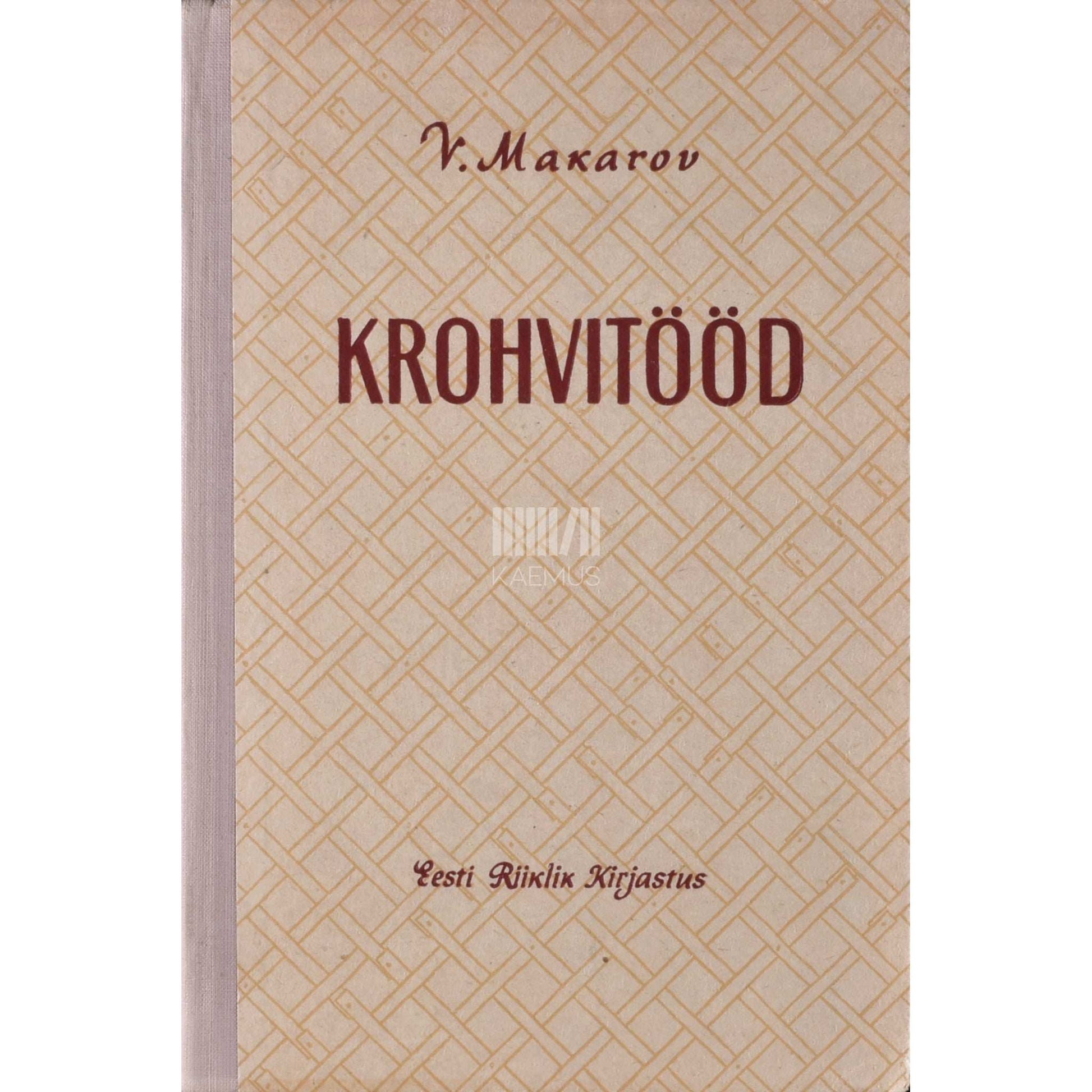 Vladimir Makarov - Krohvitööd. Õppevahend
