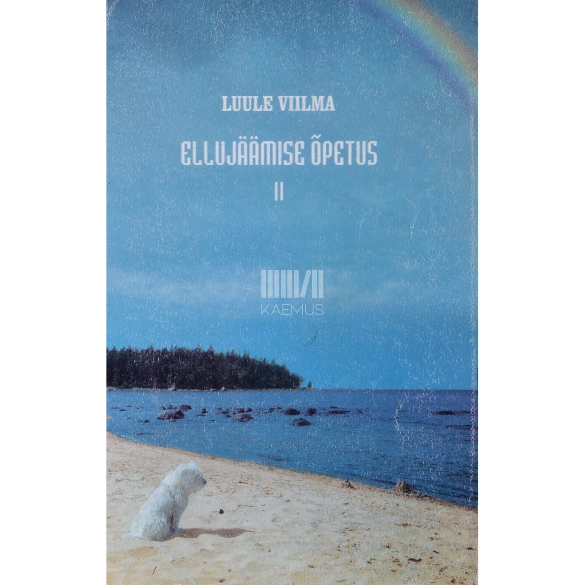 Luule Viilma - Ellujäämise õpetus 2. osa