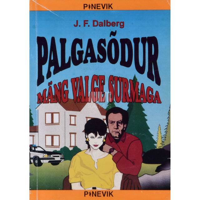 Jan Franklin Dalberg - Palgasõdur. Mäng valge surmaga
