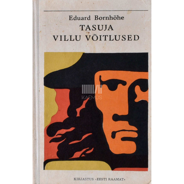 Eduard Bornhöhe - Tasuja. Villu võitlused
