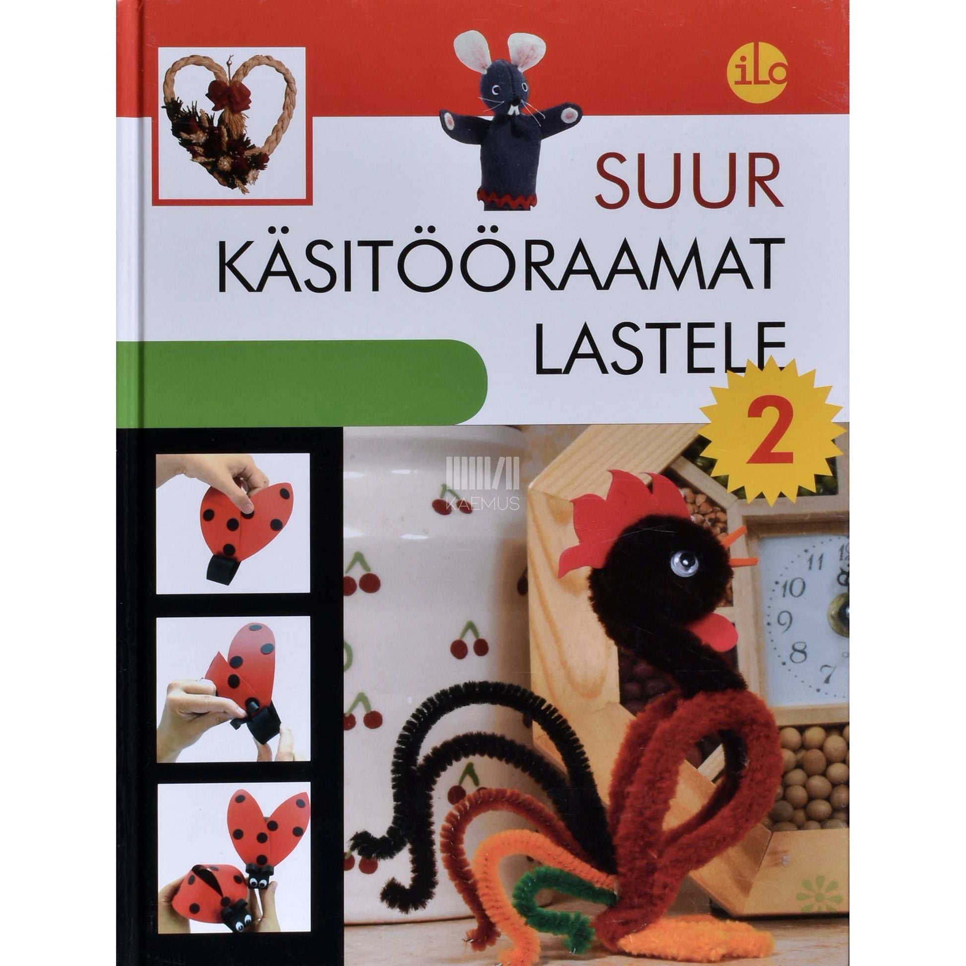 ... - Suur käsitööraamat lastele 2. osa