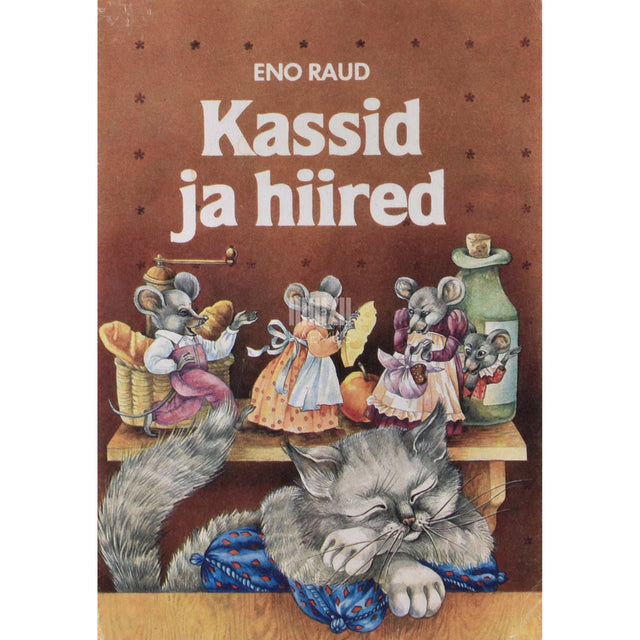 Eno Raud - Kassid ja hiired
