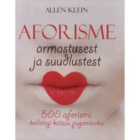 Allen Klein Aforisme armastusest ja suudlustest