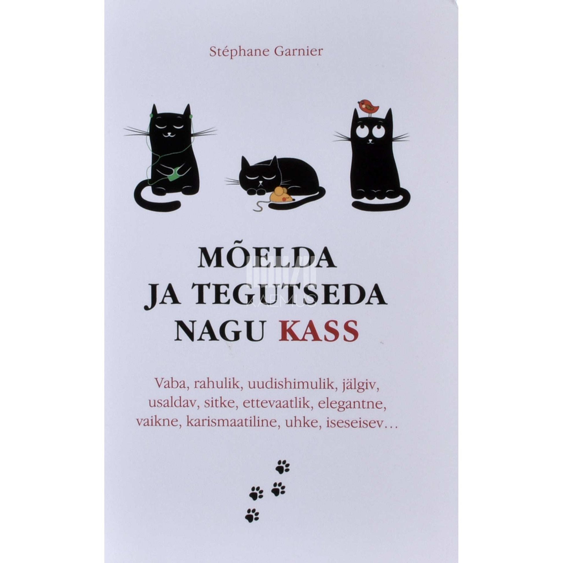 Stéphane Garnier - Mõelda ja tegutseda nagu kass