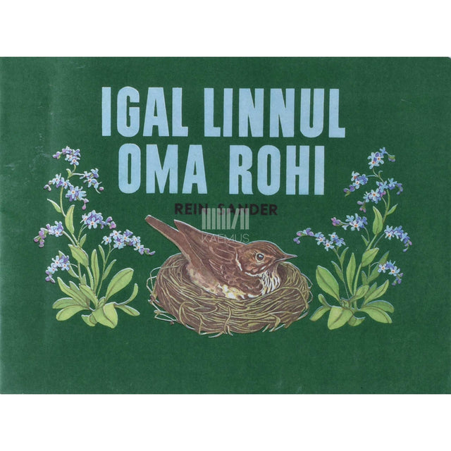 Rein Sander - Igal linnul oma rohi